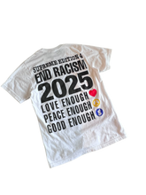 Load image into Gallery viewer, Supreme x Good Enough “End Racism 2025” Tee (Small)
